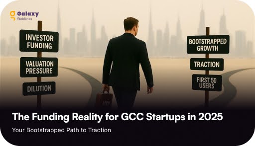 The Funding Reality for GCC Startups in 2025: Your Bootstrapped Path to Traction
